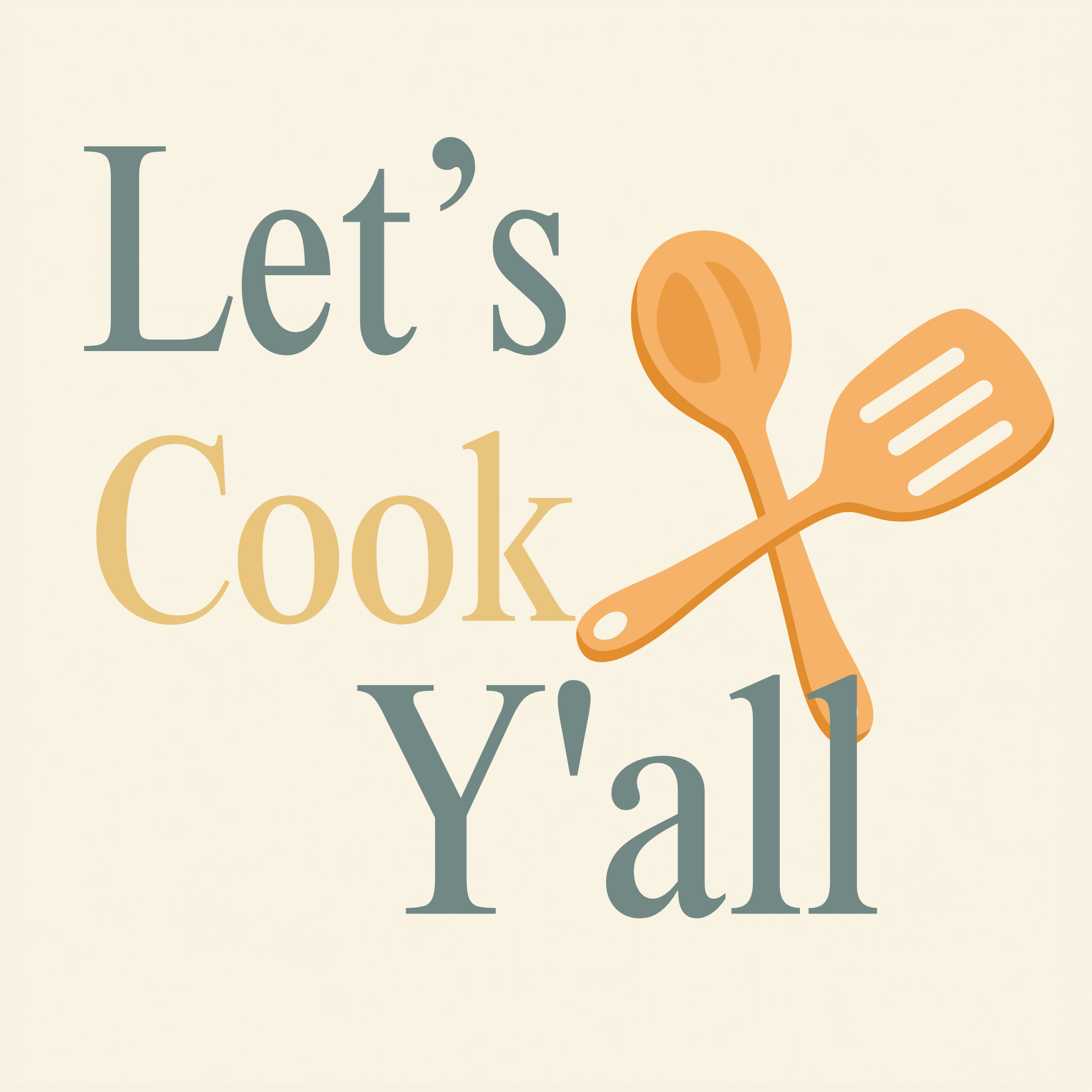 Let's Cook Ya'll